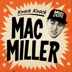 Knock Knock - Single - Mac Miller