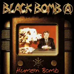 Human Bomb - Black Bomb Ä