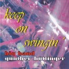 Keep on swingin´ (Best of Hits im Big Band Gala Sound)
