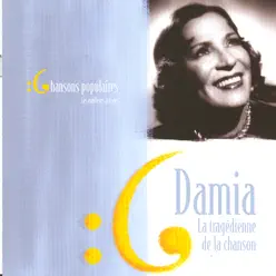 Les meilleurs artistes des chansons populaires de France - Damia - Damia