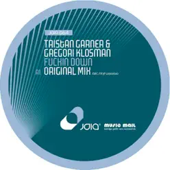 Fuckin Down - EP - Tristan Garner Fuckin Down - EP - Tristan Garner