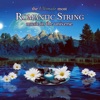 The Ultimate Most Romantic String Music In the Universe