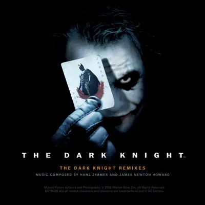 The Dark Knight Remixes - EP - James Newton Howard