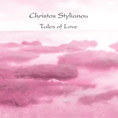 Tales of Love by Christos Stylianou album reviews, ratings, credits