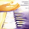 Christian Piano Meditation, Vol. 2