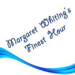 Margaret Whiting's Finest Hour - Margaret Whiting