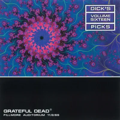 Dick's Picks Vol. 16: 11/8/69 (Fillmore Auditorium, San Francisco, CA) - Grateful Dead