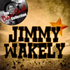 Jimmy Wakely - [The Dave Cash Collection]