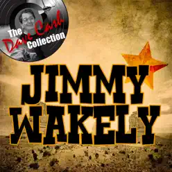 Jimmy Wakely - [The Dave Cash Collection] - Jimmy Wakely