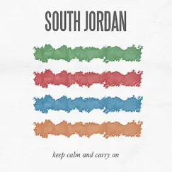Keep Calm and Carry On by South Jordan album reviews, ratings, credits