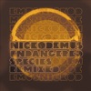 Nickodemus - Mystery of Life