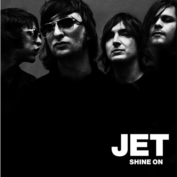 Shine On - Jet