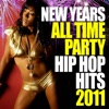 New Years All Time Hip Hop Hits 2011, 2010