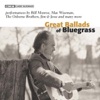 Great Ballads of Bluegrass