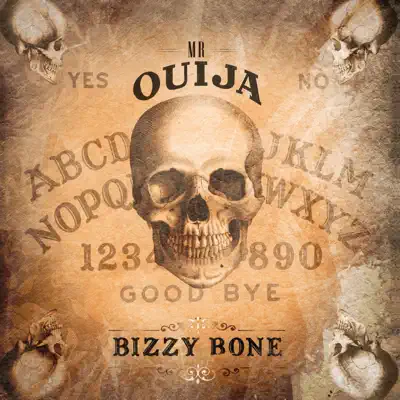 Mr. Ouija - Bizzy Bone