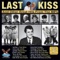 Last Kiss (Original Gusto Recording) - Wayne Cochran lyrics