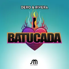 I Love Batucada (Dero Animal Drums Mix) Song Lyrics
