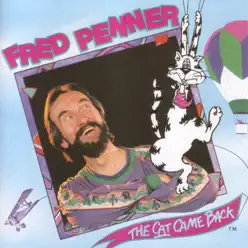 The Cat Came Back - Fred Penner The Cat Came Back - Fred Penner