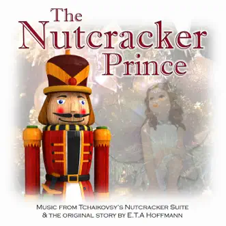 The Nutcracker Prince by David Holt, Moscow State Radio and Television Symphony Orchestra & Klaus-Peter Hahn album reviews, ratings, credits