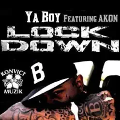 Lock Down (feat. Akon) - Single - Ya Boy Lock Down (feat. Akon) - Single - Ya Boy
