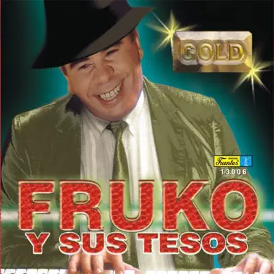 Fruko y Sus Tesos Gold - Fruko y Sus Tesos