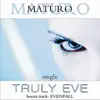 Truly Eve single - EP album lyrics, reviews, download