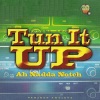 Tun It Up Ah Nadda Notch Vol. 2