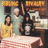 Sibling Rivalry - See My Way