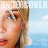 Undercover, 2004