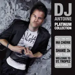 Platinum Collection (Deluxe Version) - Dj Antoine