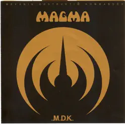 Mekanik Destruktiw Kommandoh - Magma