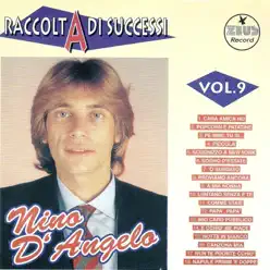 Raccolta di successi, Vol. 9 (The Best of Nino D'Angelo Collection) - Nino D'Angelo