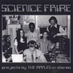 Science Fair - The Apples In Stereo