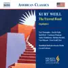 Weill: Eternal Road (The) (Highlights) album lyrics, reviews, download