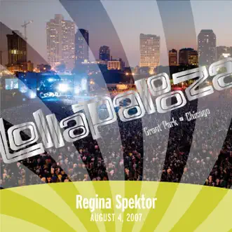 Live At Lollapalooza 2007: Regina Spektor - EP by Regina Spektor album reviews, ratings, credits