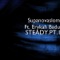 Steady, Pt. 1 (feat. Erykah Badu) - Supanovaslom lyrics