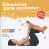 Canciones Para Aprender 0-3 Años, Vol. 1