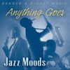 Reader's Digest Music: Anything Goes - Jazz Moods