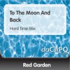 Red Garden - To the Moon and Back (Hard Time Mix)