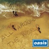 オアシス - All Around the World