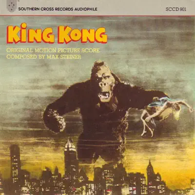 King Kong (1933 Original Motion Picture Score) - National Philharmonic Orchestra King Kong (1933 Original Motion Picture Score) - National Philharmonic Orchestra