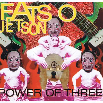 Power of Three - Fatso Jetson Power of Three - Fatso Jetson