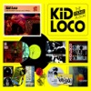 Kid Loco: The Remix Album, 2009