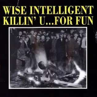 baixar álbum Wise Intelligent - Killin U For Fun