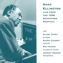 Live from the 1956 Stratford Festival - Duke Ellington