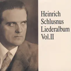 Heinrich Schlusnus - Liederalbum (Vol.2) by Heinrich Schlusnus album reviews, ratings, credits
