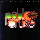 Pablo Cruise - A Place in the Sun