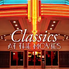 Classics At the Movies by Various Artists album reviews, ratings, credits