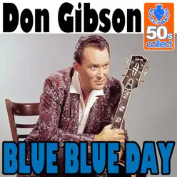 Blue Blue Day (Digitally Remastered) - Single - Don Gibson