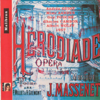 Jules Massenet : Hérodiade (Opéra 1957) - Various Artists